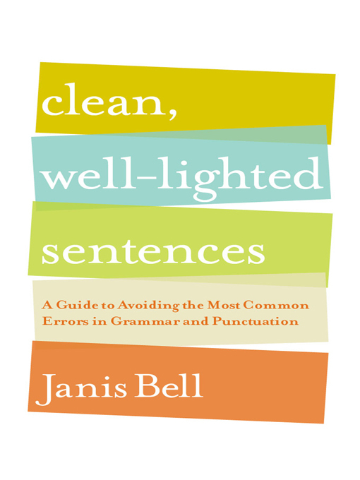 Title details for Clean, Well-Lighted Sentences by Janis Bell - Wait list